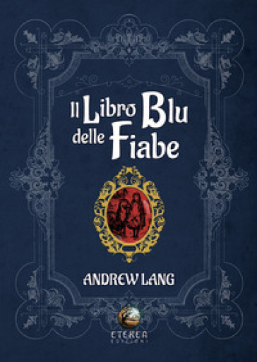 Il libro blu delle fiabe - Andrew Lang