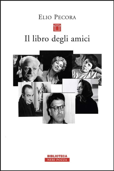 Il libro degli amici - Elio Pecora