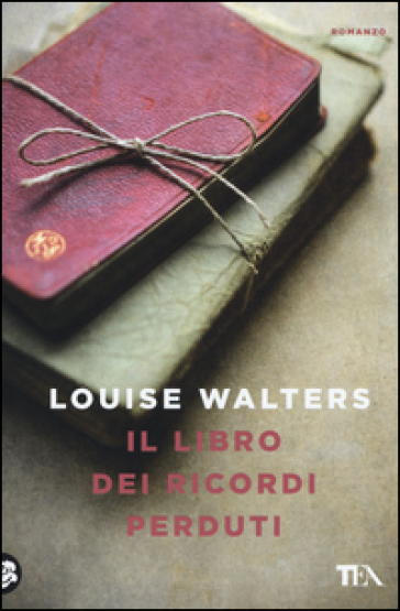 Il libro dei ricordi perduti - Louise Walters