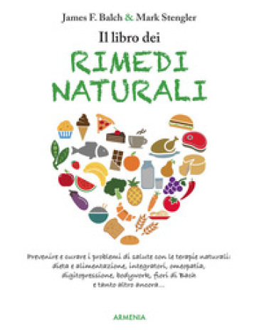 Il libro dei rimedi naturali - James F. Balch - Mark Stengler