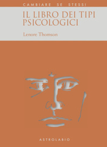Il libro dei tipi psicologici - Lenore Thomson