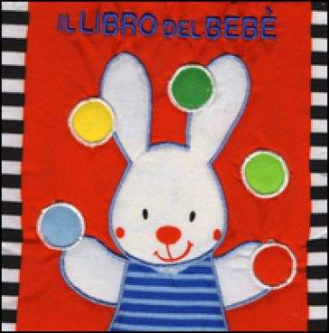 Il libro del bebè. Coniglio - Francesco Ferri