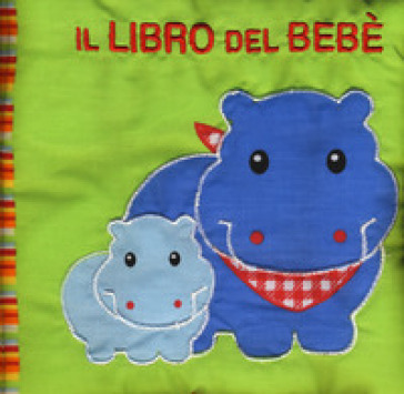 Il libro del bebè. Ippopotamo.