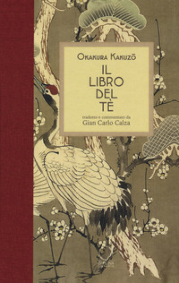 Il libro del tè - Kakuzo Okakura