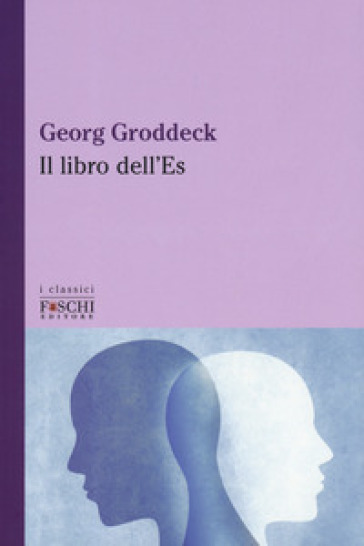 Il libro dell'Es - Georg Groddeck