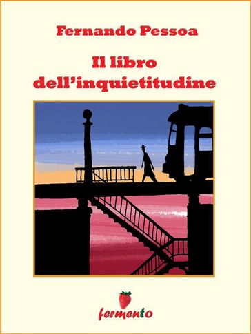 Il libro dell'inquietudine - Fernando Pessoa