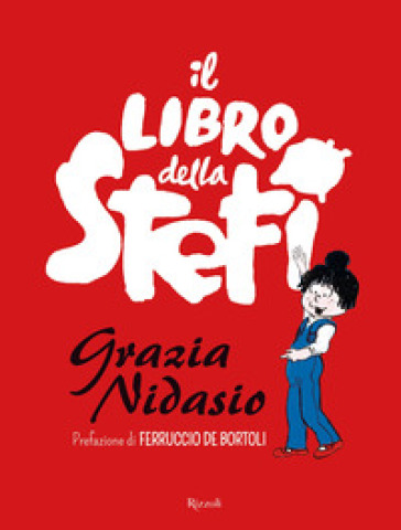 Il libro della Stefi - Grazia Nidasio | Manisteemra.org