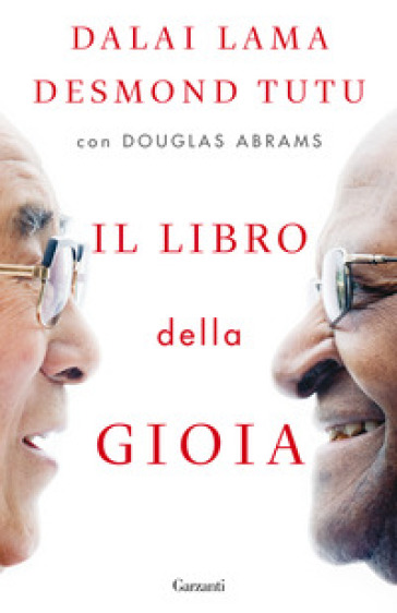 Il libro della gioia - Dalai Lama - Desmond Tutu - Douglas Abrams