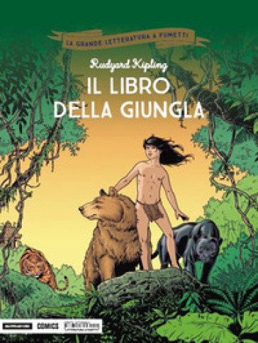 Il libro della giungla - Joseph Rudyard Kipling - Djian - TieKo - Catherine Moreau