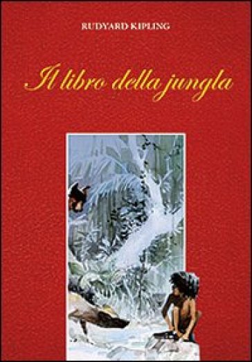 Il libro della jungla - Joseph Rudyard Kipling