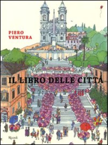 Il libro delle città - Piero Ventura