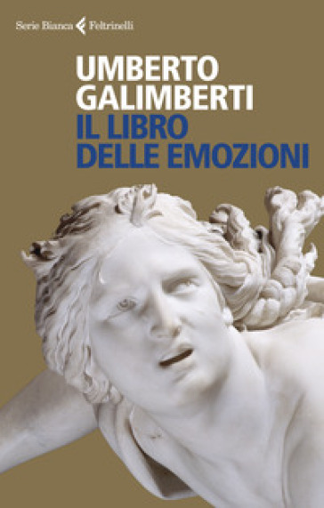 Il libro delle emozioni - Umberto Galimberti