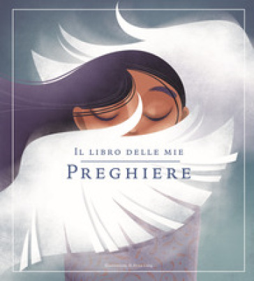 Il libro delle mie preghiere - Anna Lang