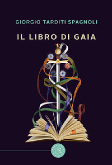 Il libro di Gaia - Giorgio Tarditi Spagnoli