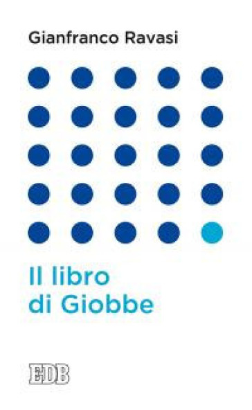 Il libro di Giobbe - Gianfranco Ravasi