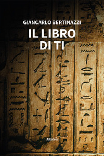 Il libro di Ti - Giancarlo Bertinazzi