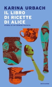 Il libro di ricette di Alice