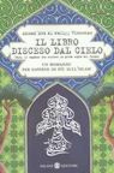 Il libro disceso dal cielo - Ahmad Abd al-Waliyy Vincenzo - Vincenzo Ahmad