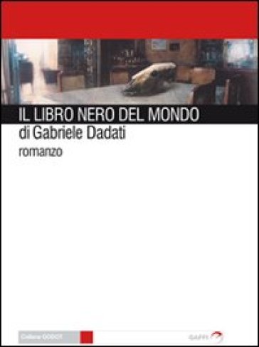 Il libro nero del mondo - Gabriele Dadati