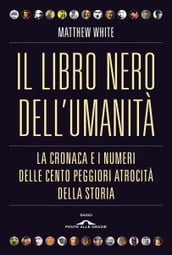 Il libro nero dell umanità