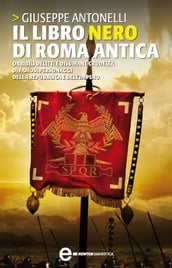 Il libro nero di Roma antica