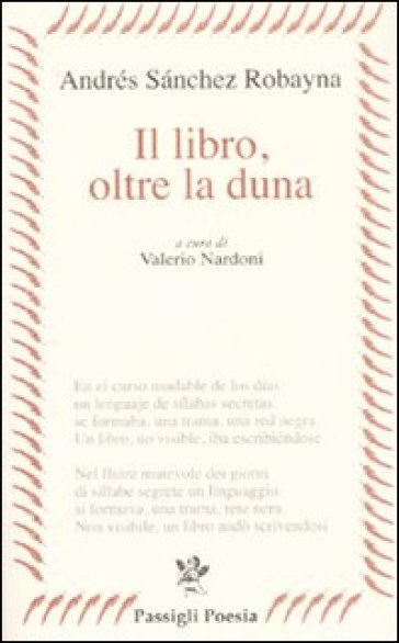 Il libro, oltre la duna - Andrés Sanchez Robayna - Robayna