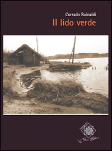 Il lido verde - Corrado Rainaldi