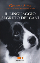 Il linguaggio segreto dei cani