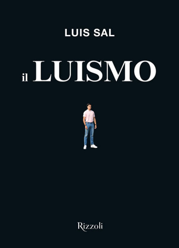 Il luismo. Copia autografata - Luis Sal