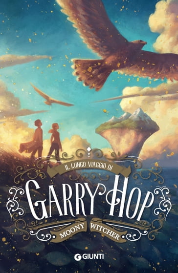 Il lungo viaggio di Garry Hop - Moony Witcher