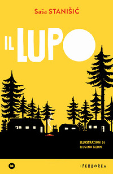 Il lupo. Ediz. illustrata - Sasa Stanisic