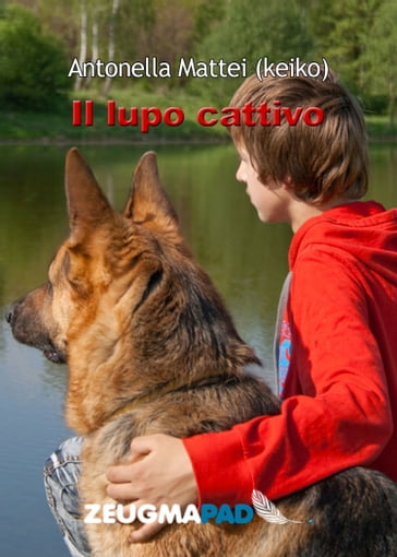 Il lupo cattivo - Antonella Mattei