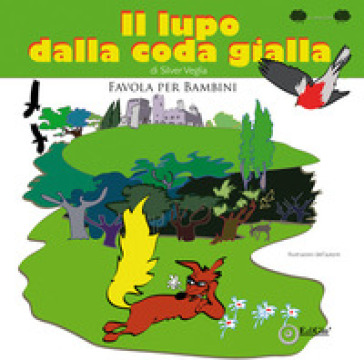 Il lupo dalla coda gialla - Silver Veglia