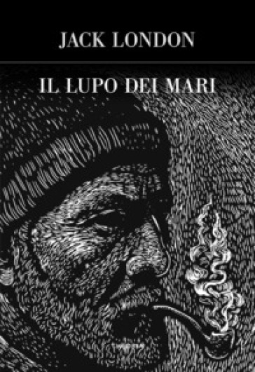 Il lupo dei mari - Jack London