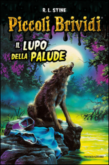 Il lupo della palude - Robert Lawrence Stine