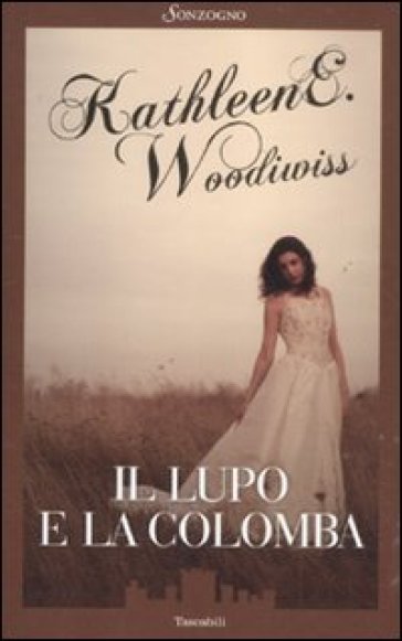 Il lupo e la colomba - Kathleen E. Woodiwiss