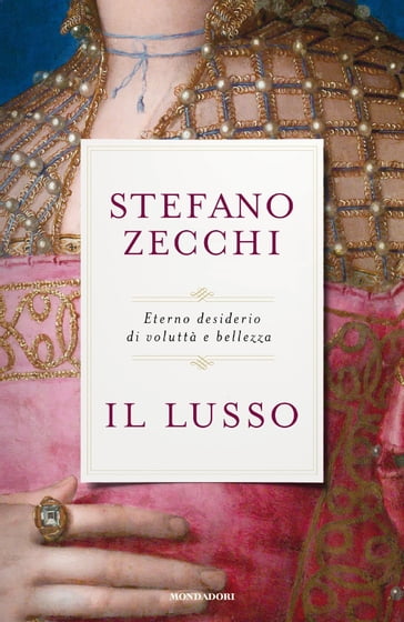 Il lusso - Stefano Zecchi
