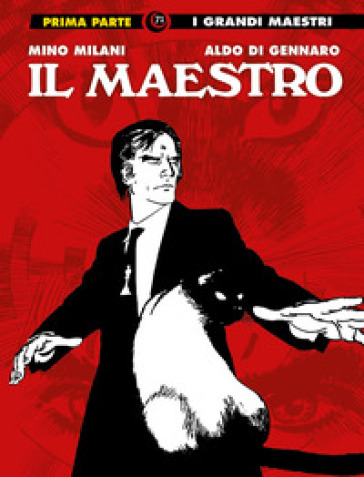 Il maestro. 1. - Mino Milani - Aldo Di Gennaro