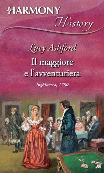 Il maggiore e l'avventuriera - Lucy Ashford