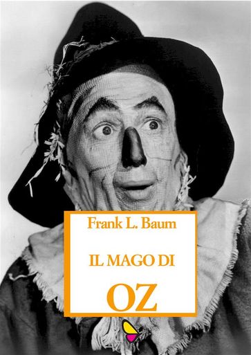 Il mago di Oz - Lyman Frank Baum