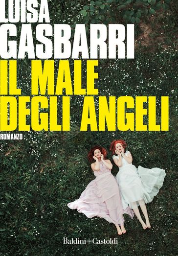 Il male degli angeli - Luisa Gasbarri
