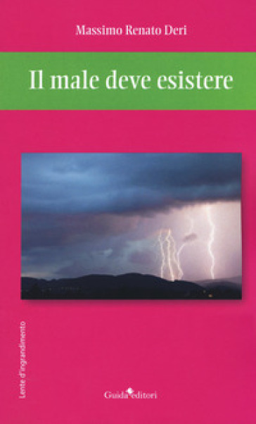 Il male deve esistere - Massimo Renato Deri