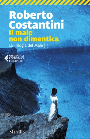 Il male non dimentica - Costantini Roberto