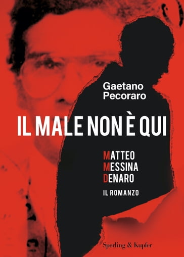 Il male non è qui - Gaetano Pecoraro