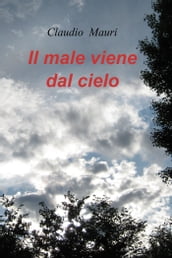 Il male viene dal cielo