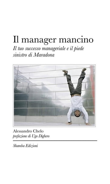 Il manager mancino - Alessandro Chelo