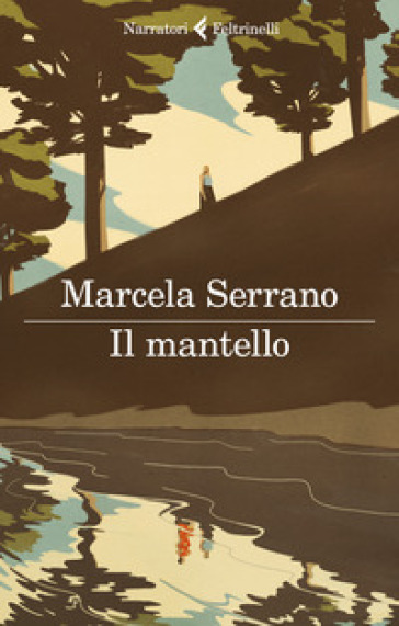 Il mantello - Marcela Serrano