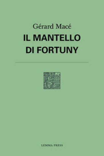 Il mantello di Fortuny - Gérard Macé