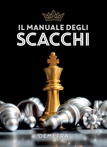 Il manuale degli scacchi - AA.VV. Artisti Vari