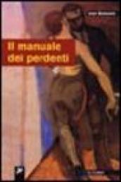 Il manuale dei perdenti